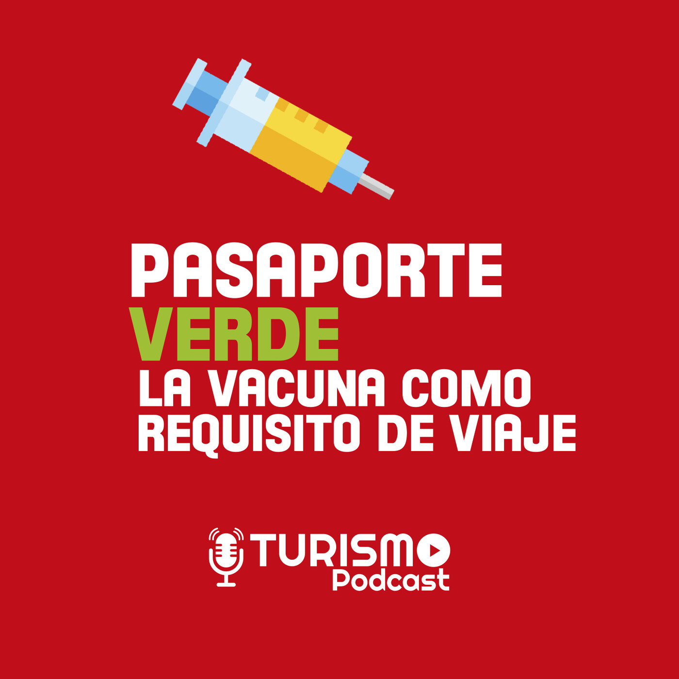 Pasaporte verde, la vacuna como requisito para viajar