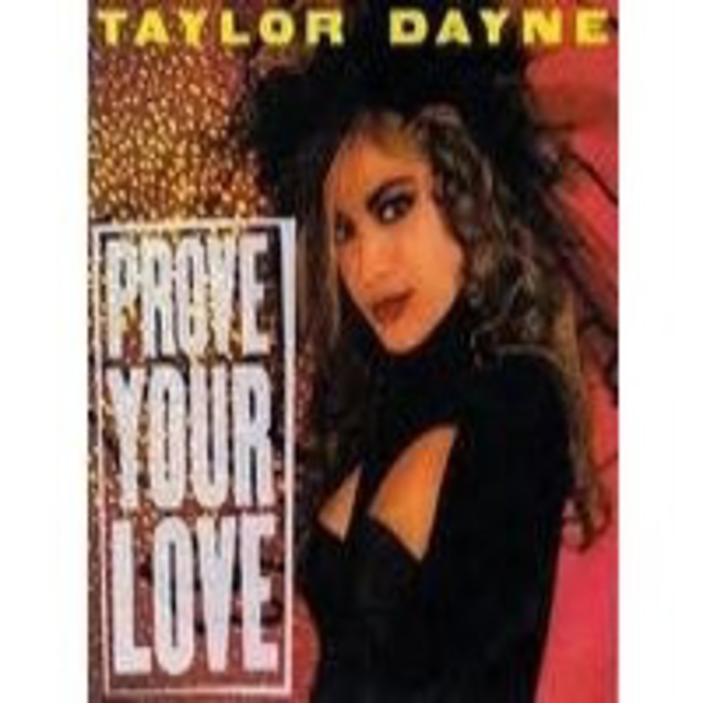 Taylor Dayne, "Prove your love" episode artwork