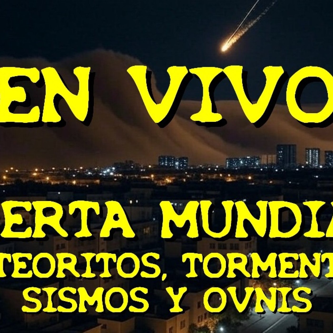 Los desvelados - 2025 - alerta mundial_ meteoritos_ tormentas_ sismos y ovnis