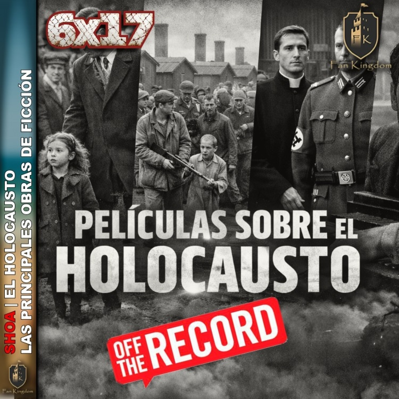 La Shoa y las principales obras de ficción literarias y cinematográficas OFF THE RECORD | FK6x17 - Episodio exclusivo para mecenas