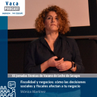 "Fiscalidad y negocios: cómo las decisiones sociales y fiscales afectan a tu negocio" | Mónica Martínez