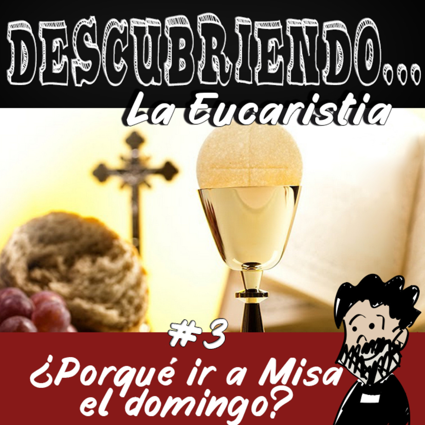 Descubriendo la Eucaristía