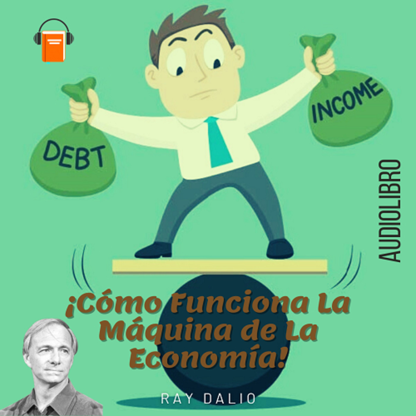 Cómo Funciona La Máquina de La Economia by Ray Dalio Cómo Funciona La Máquina de La Economia by Ray Dalio