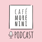 Ponerse metas es de fracasados. Café Morenini con Ana Moreno, nº 87, 4ª Temporada