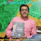 21.08.2019 - La Banca del Parque - Fernando González Santos - No habré vivido en vano Jaime Garzón
