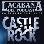 3x07 La Cabaña presenta: Especial Halloween Castle Rock