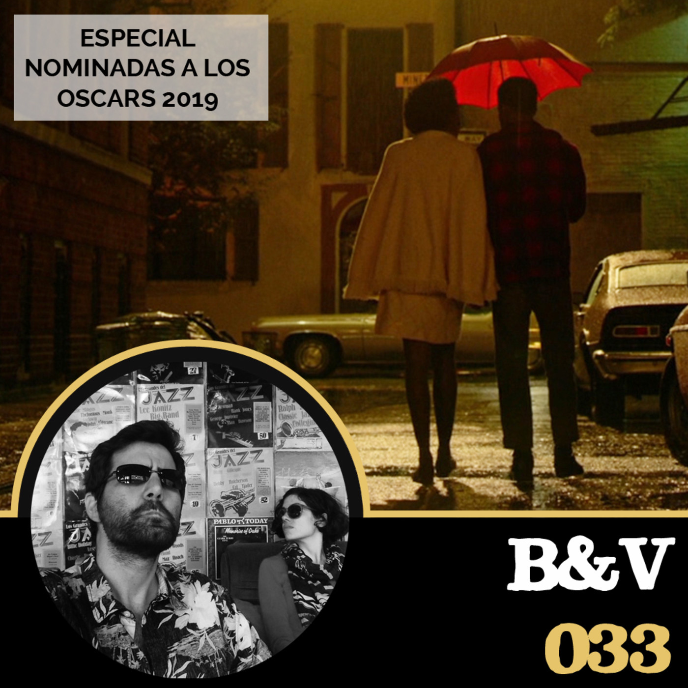 B & V #033 - Especial nominadas a los Óscars 2019 episode artwork