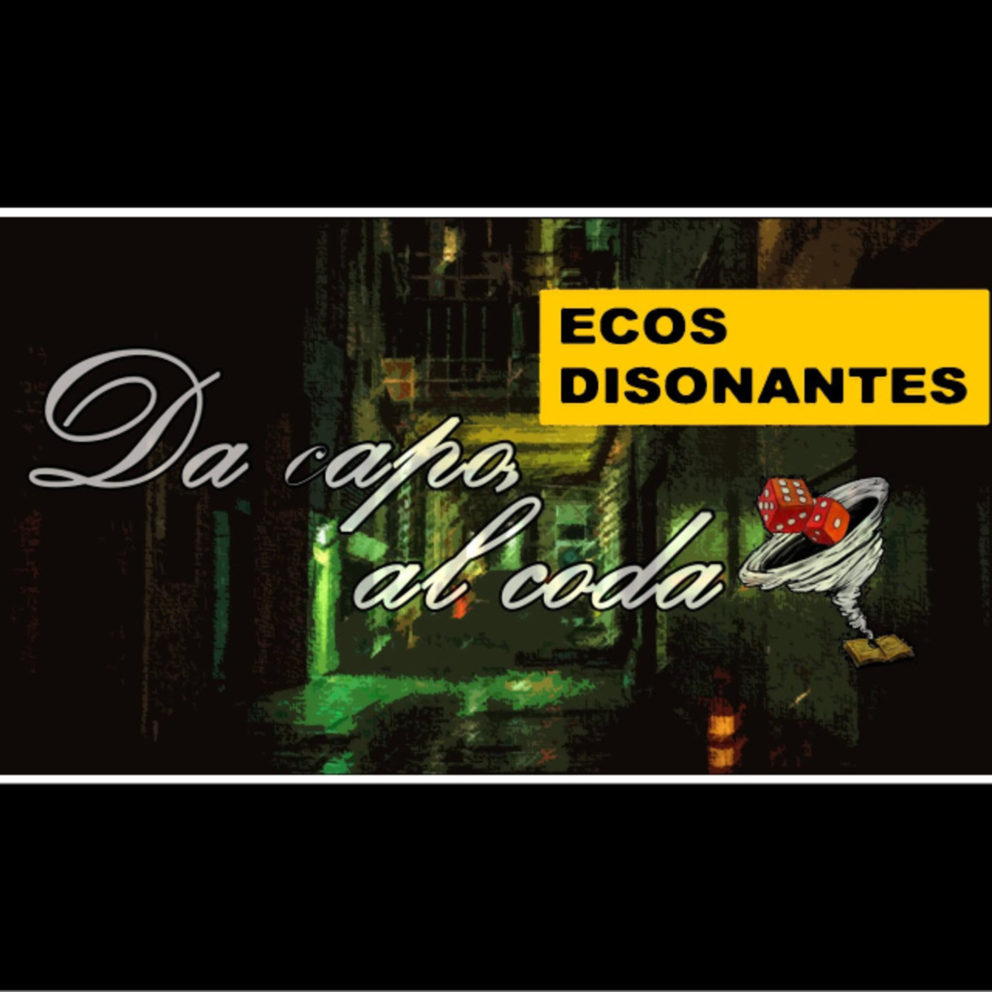 Da capo al coda (parte 3) (Ecos Disonantes)