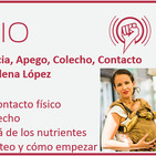 Episodio 133: Lactancia, Apego, Colecho, Contacto Físico y Porteo, con Elena López