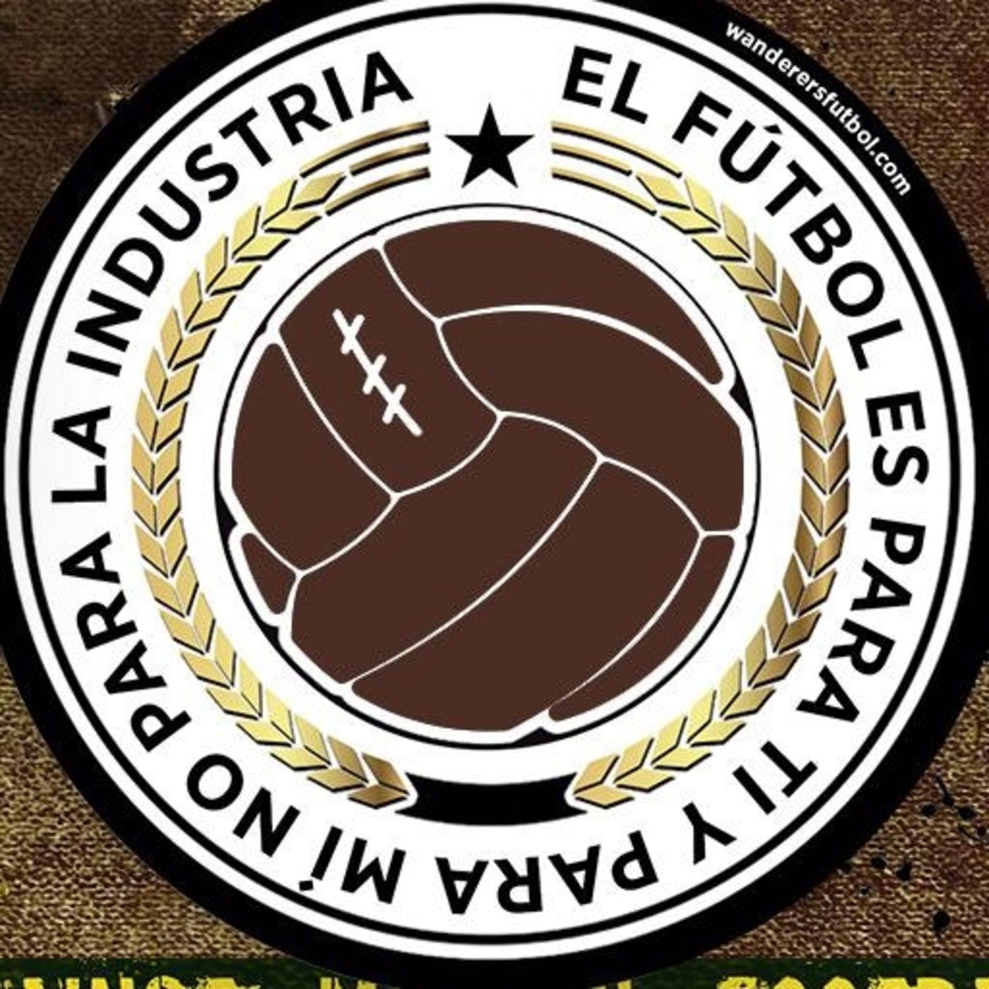 Podcast Wanderers, el fútbol del pueblo
