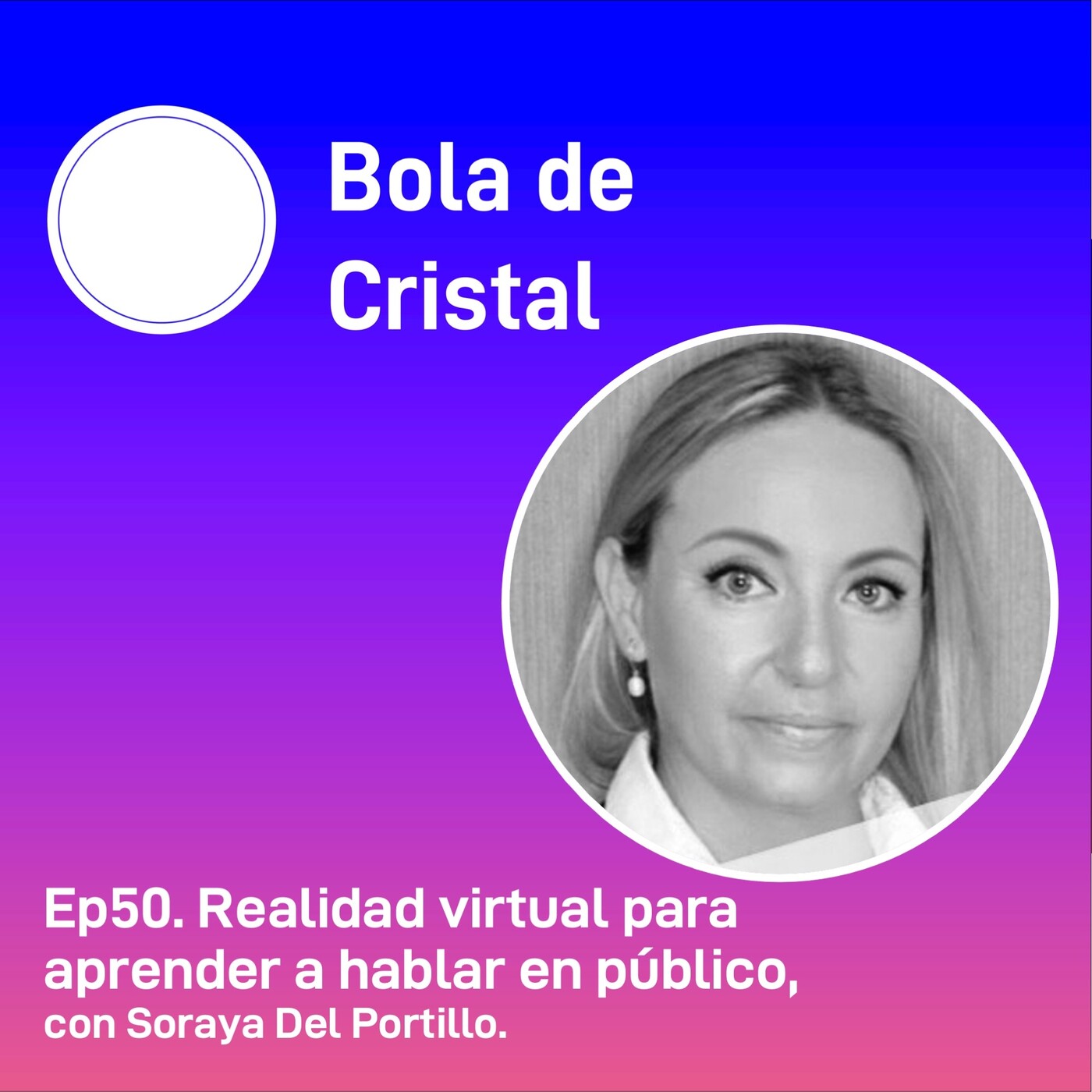 Ep50. Realidad virtual para aprender a hablar en público