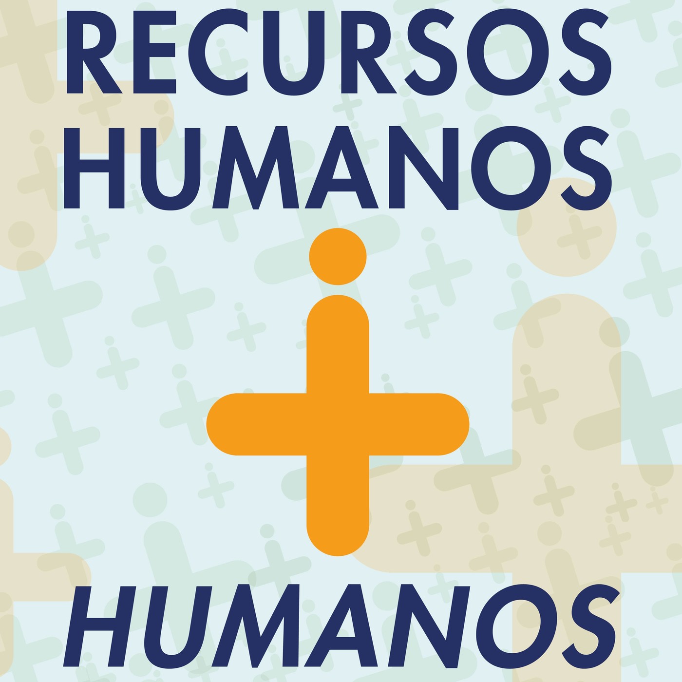 Recursos Humanos + Humanos