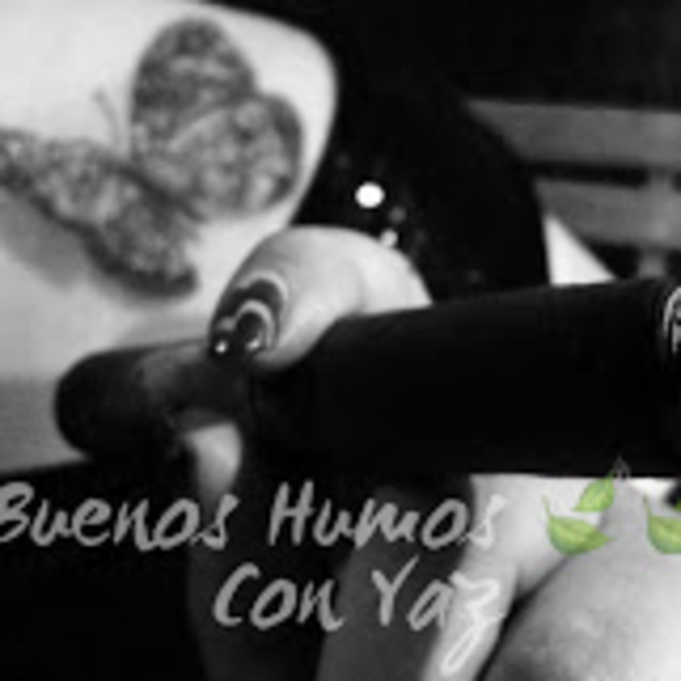 Buenos Humos Con Yaz