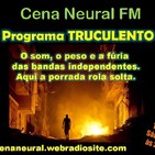 RIPIO em Truculento - Fm Cena neural - Brasil (1/8/2020)