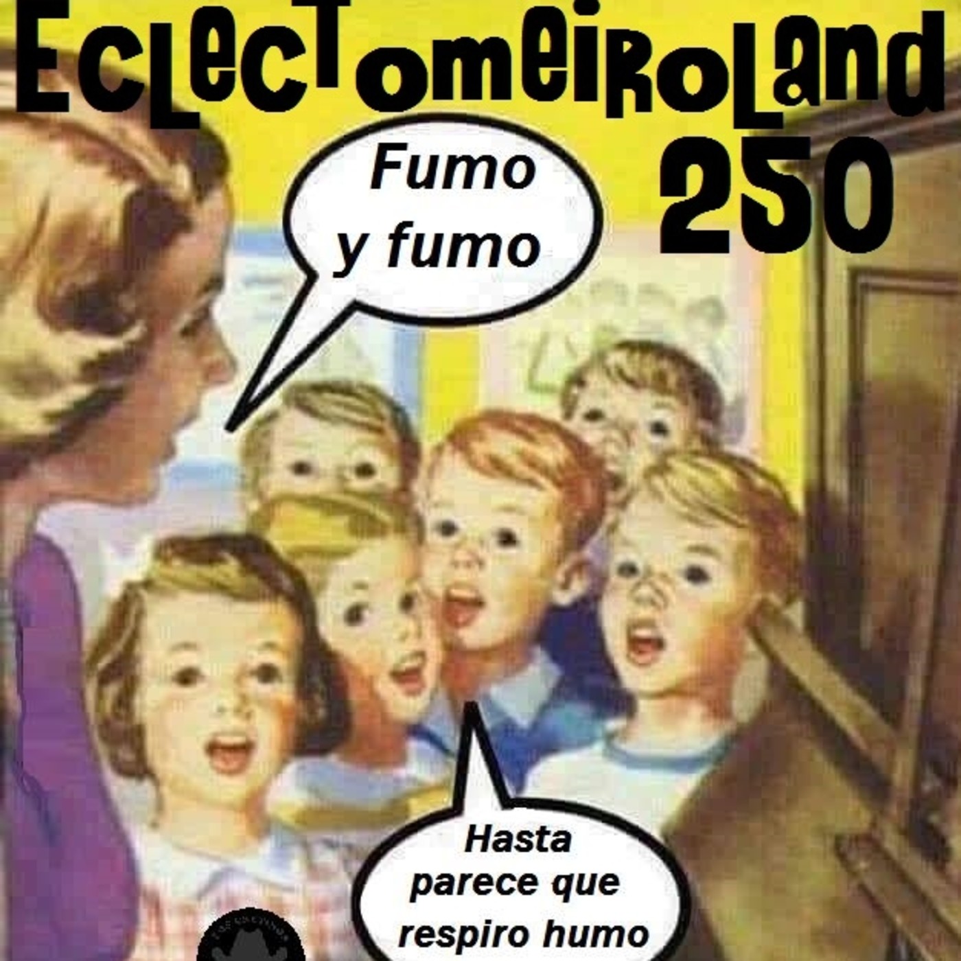 Eclectomeiroland 250 episode artwork