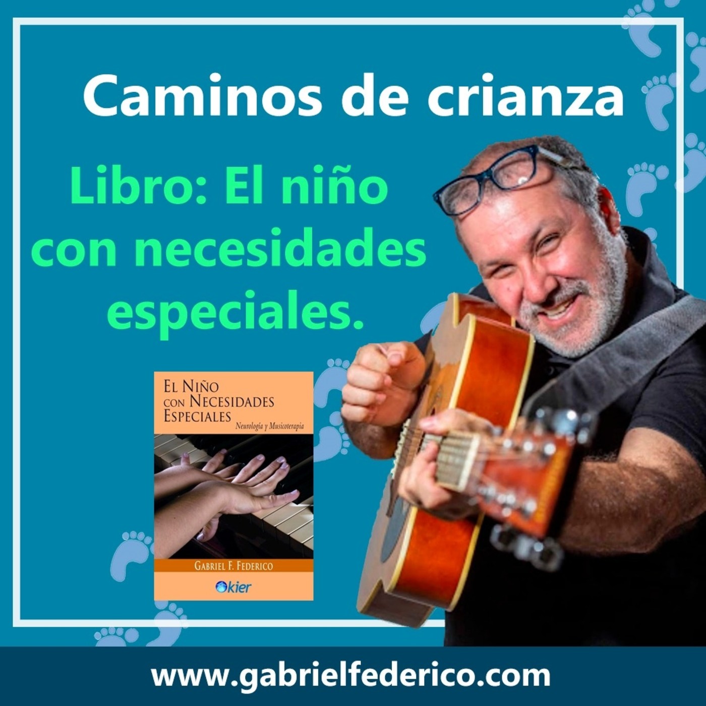 Caminos de Crianza - Podcast de Gabriel F. Federic