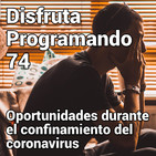 Oportunidades durante el confinamiento del coronavirus