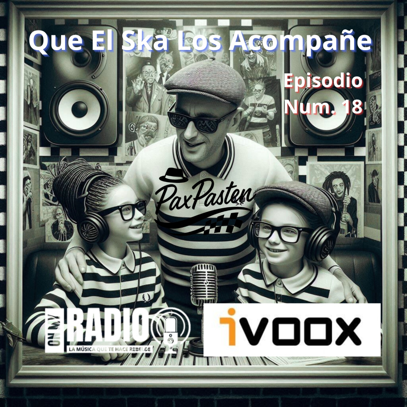 Que El Ska Los Acompañe - Episodio Num. 18 episode artwork