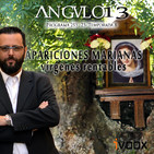 ANGULO 13_ *Apariciones Marianas/Prado Nuevo de El Escorial* - Programa 253-023-T8 (30-11-2018)