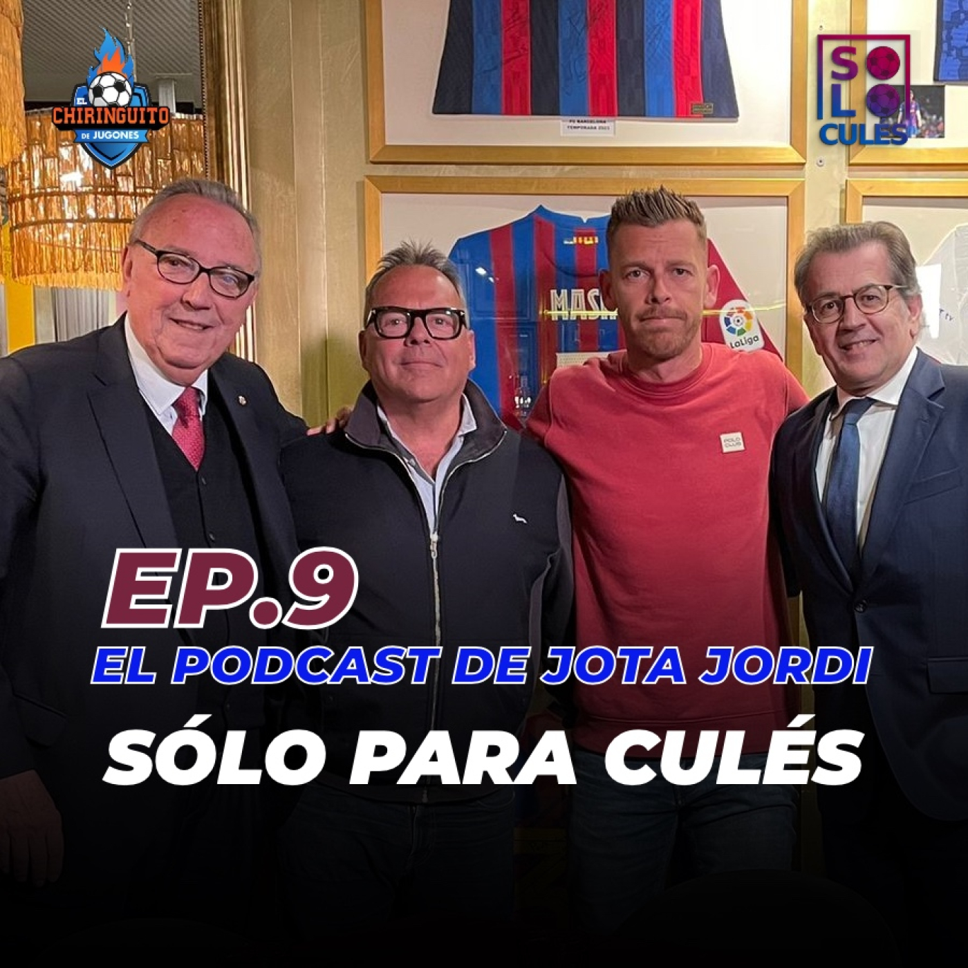  ❤️ SÓLO PARA CULÉS | EP. 9 COMPLETO | El podcast de Jota Jordi episode artwork