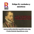 Felipe II, verdades y mentiras