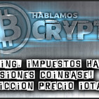 Trading, hacienda, impuestos! comisiones coinbase pro! Hablamos Crypto Ep. 9! Funontheride