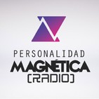 Personalidad Magnética Radio - Amigos