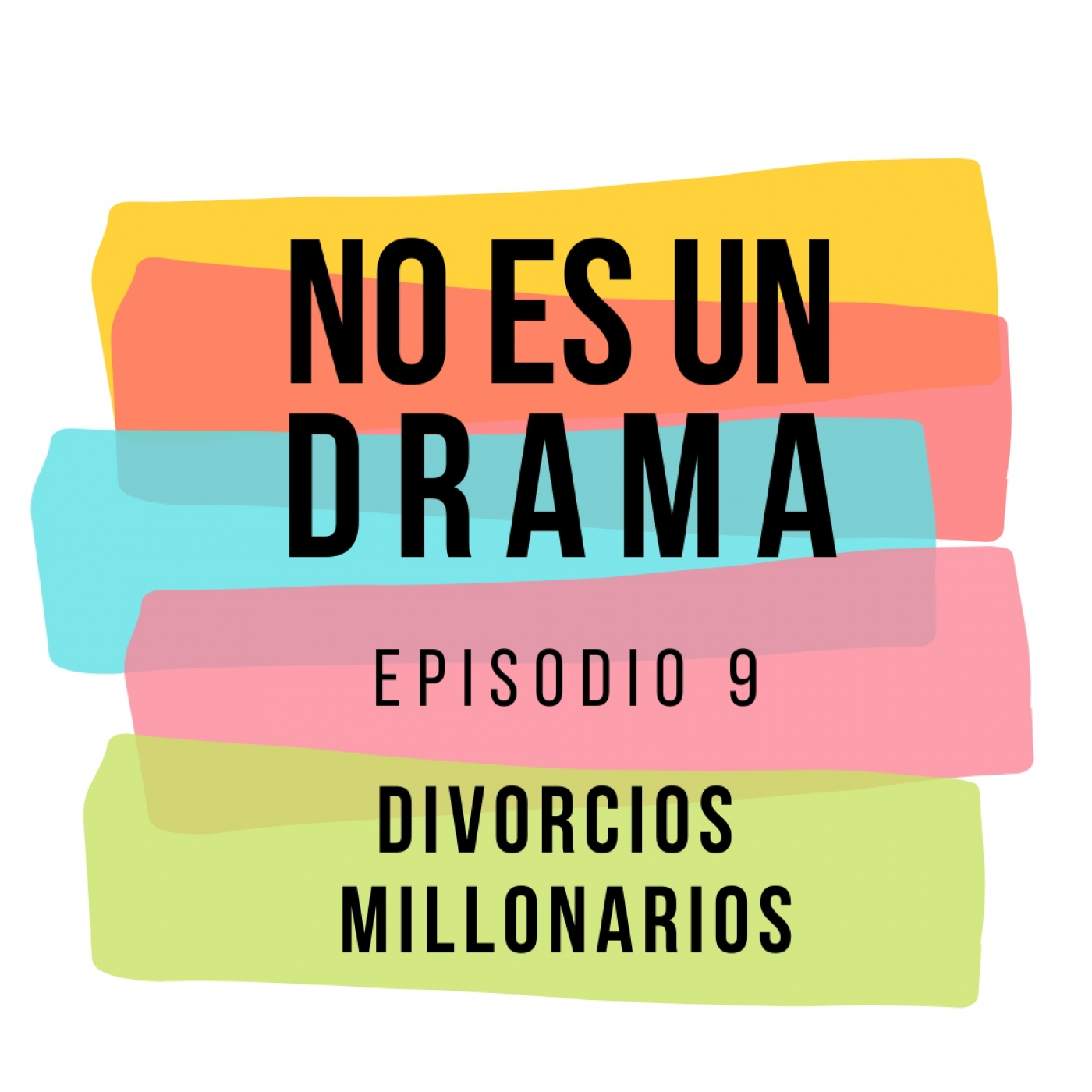 Episodio 9 - Divorcios millonarios episode artwork