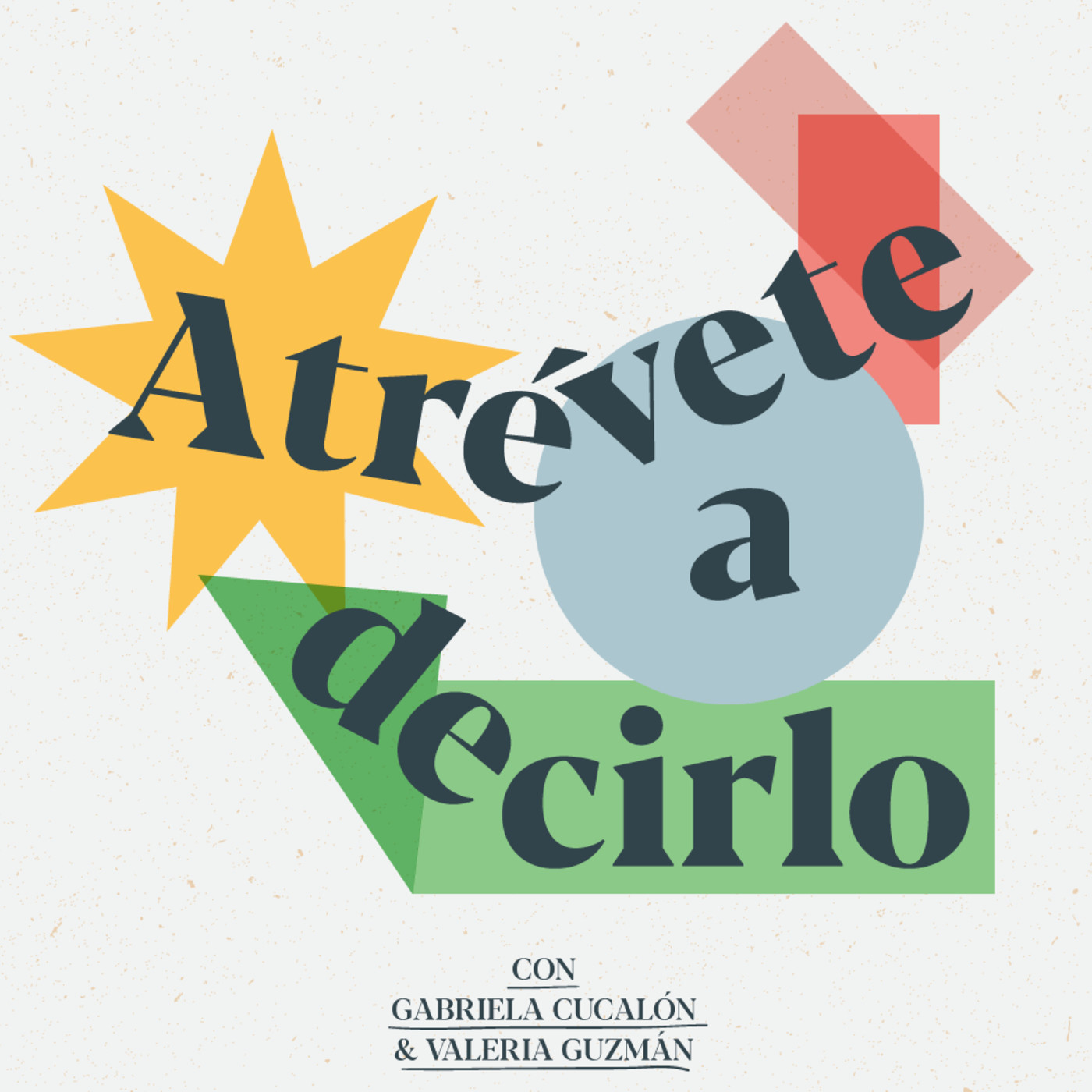 Atrévete a decirlo