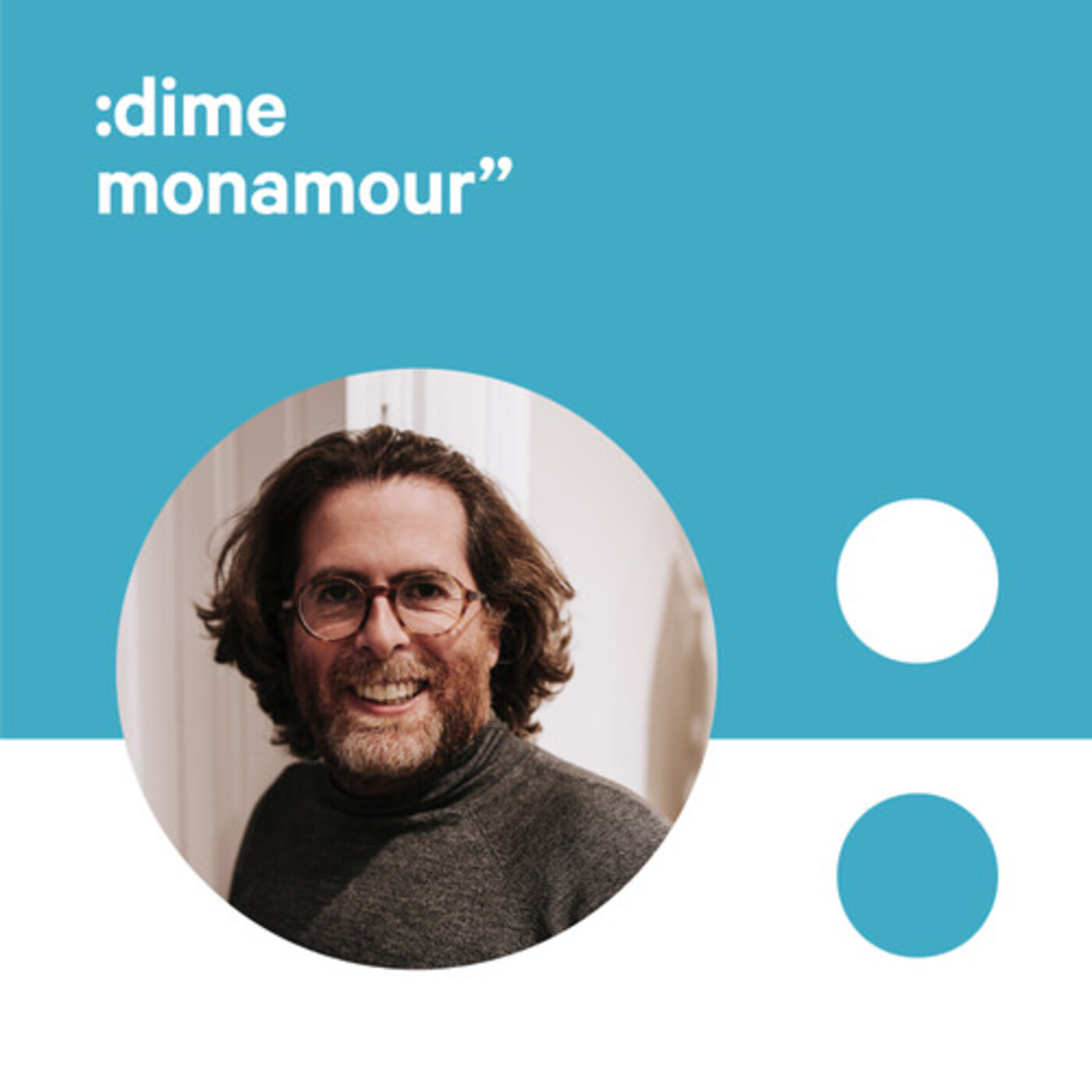 :dimemonamour” Podcast 2. Rodolfo Mcartney