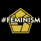 Cap.132 "#Feminism" 5-3-18