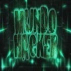 Mundo Hacker (T2): 2 y 3- "Hactivismo y activismo"·"Menores en la red"