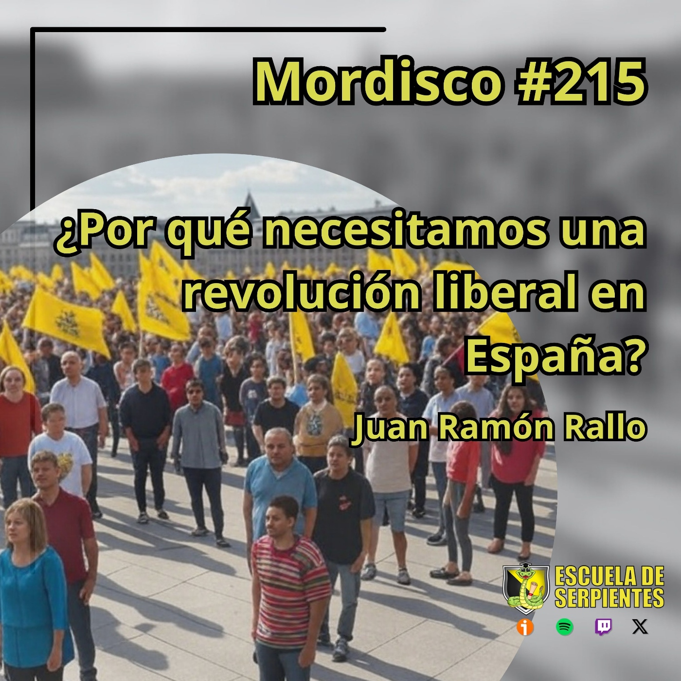 Mordisco 215 - ¿Por qué necesitamos una revolución liberal en España? - Juan R Rallo