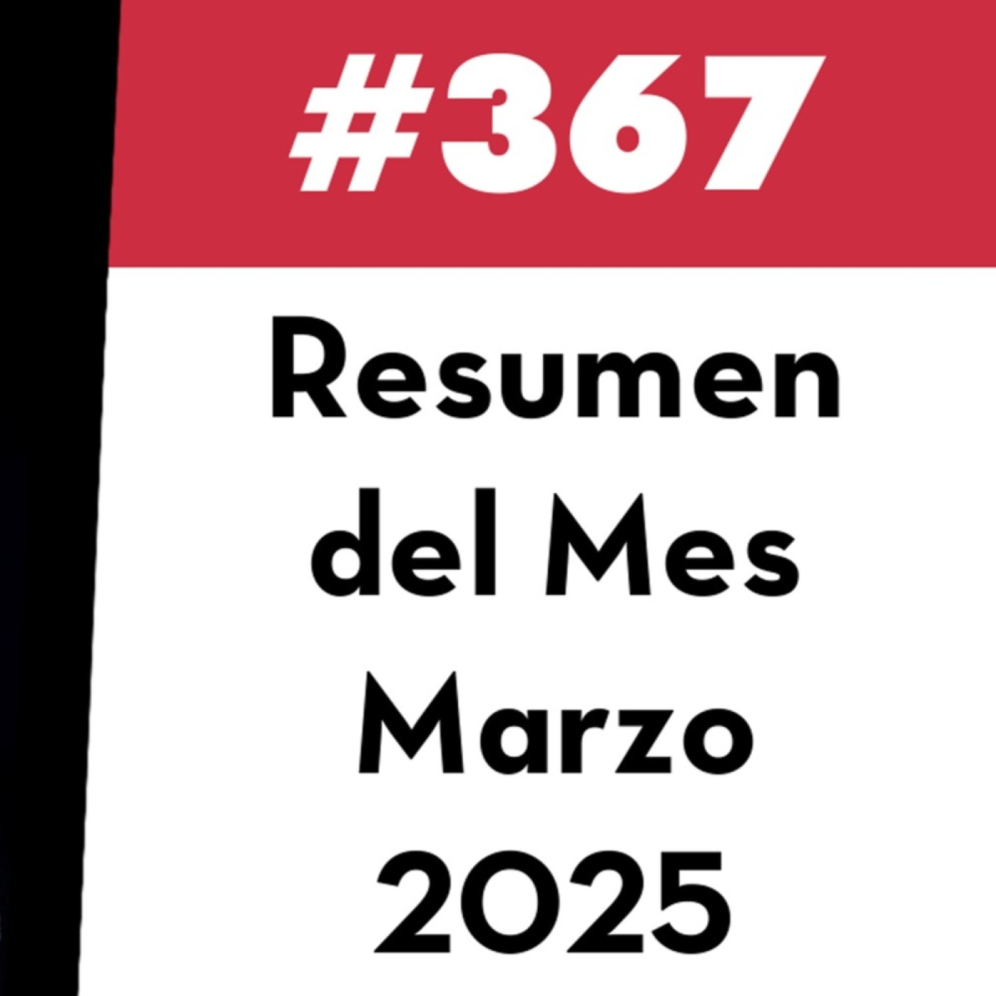 367. Resumen del Mes - Marzo 2025