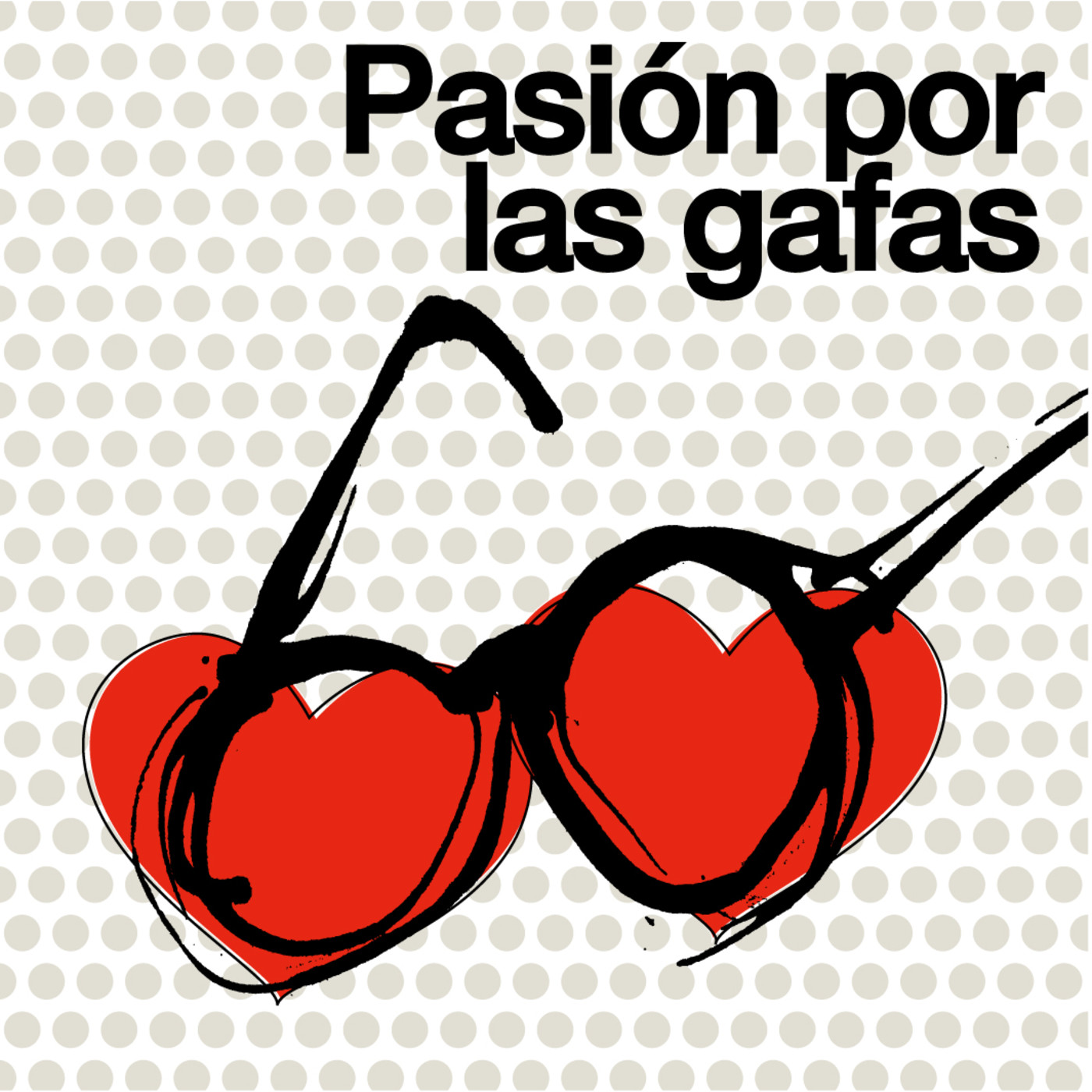 Pasión por las gafas