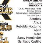 Función Estelar Radio Podcast episodio 13