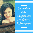 Episodio 3 - La sombra de la insuficiencia con Susana Ameijeiras
