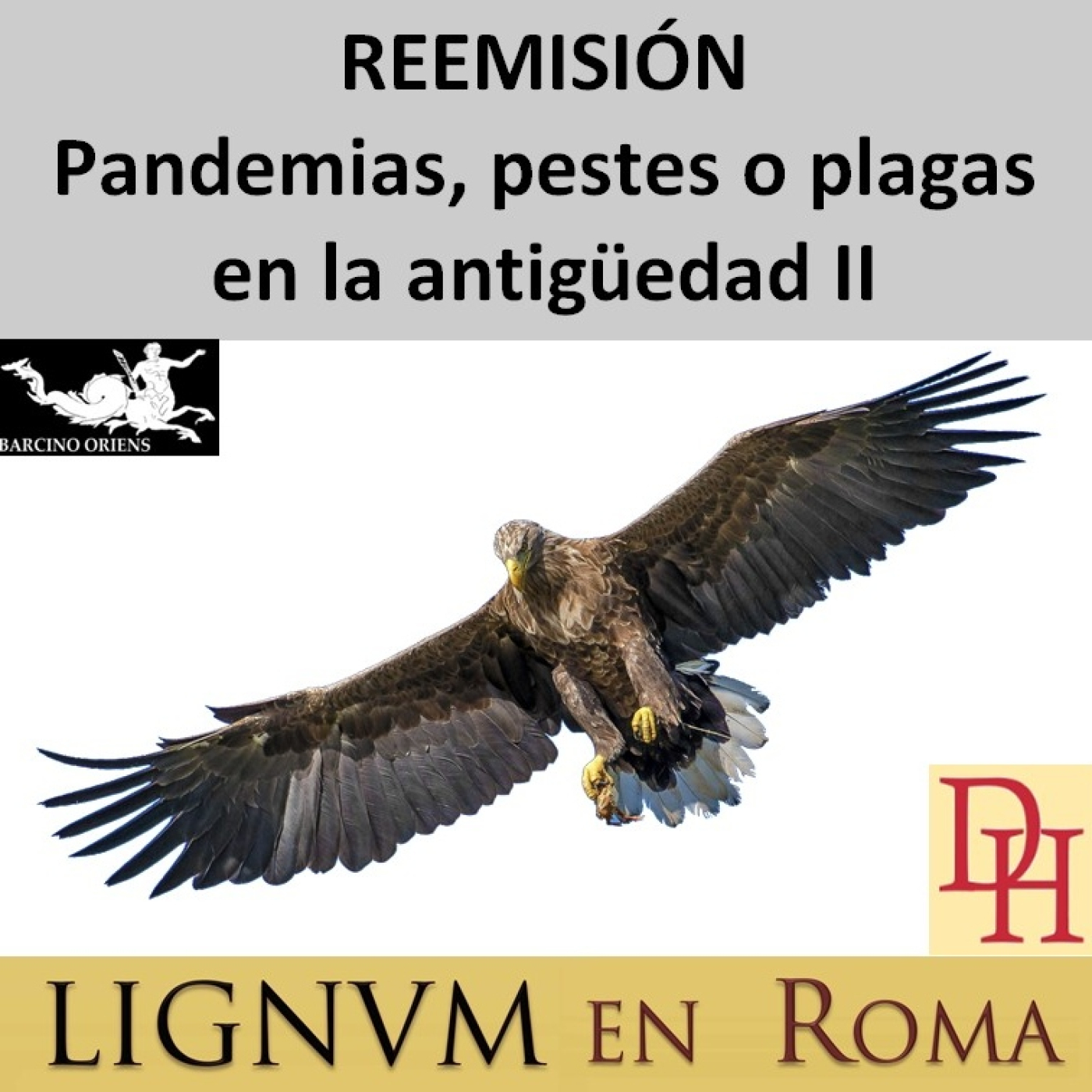 (LeR) REEMISIÓN Pandemias, pestes o plagas en la antigüedad II. episode artwork