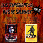Aguas Turbias 49 - Los Sangrientos VHS de Salariasa Vol3: Trampa para turistas + Pánico antes del amanecer