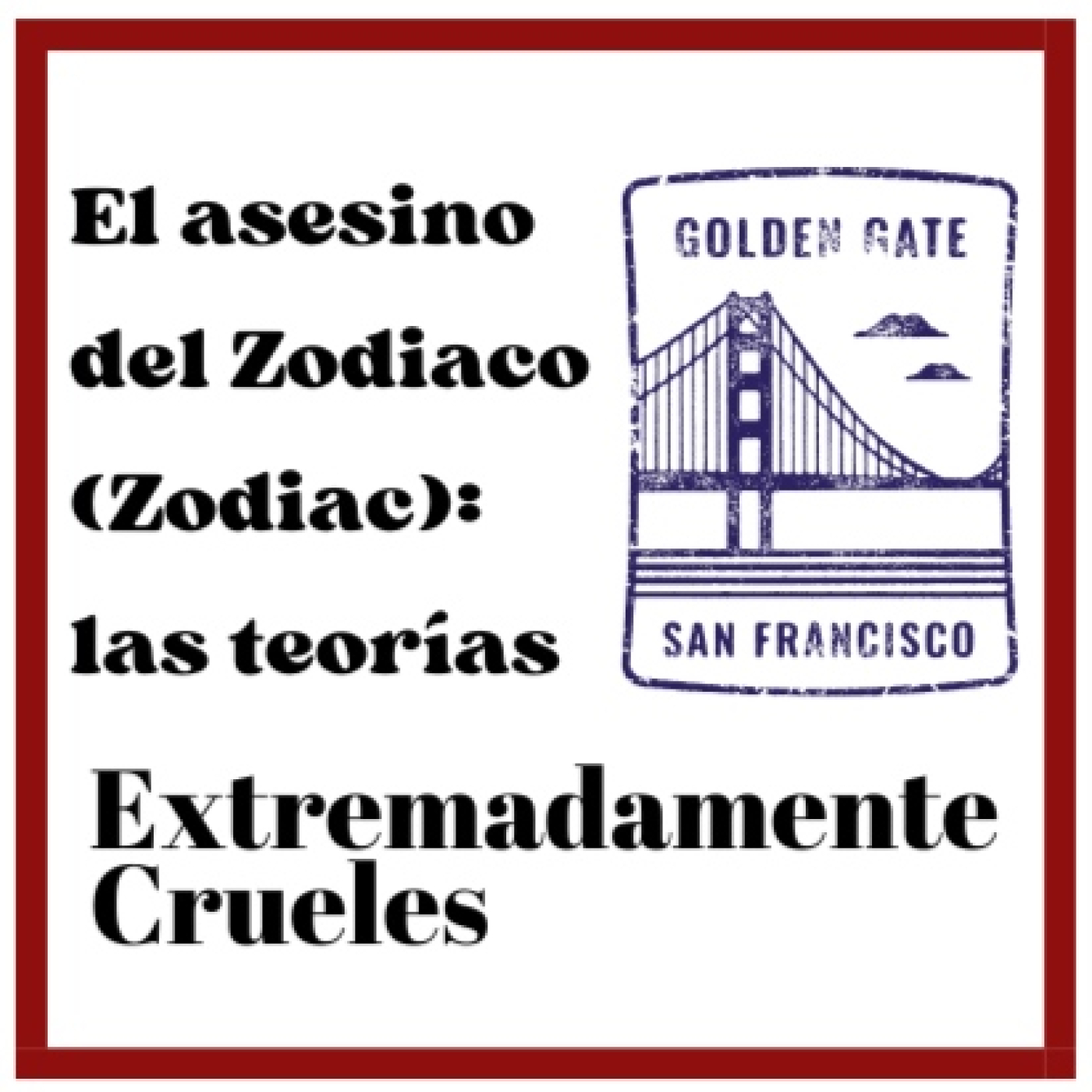 Extremadamente Crueles