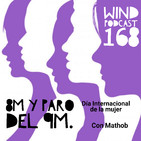 168: 8M y Paro del 9M. Día Internacional de la Mujer, con @Mathob