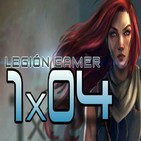 Legión Gamer España 1x04