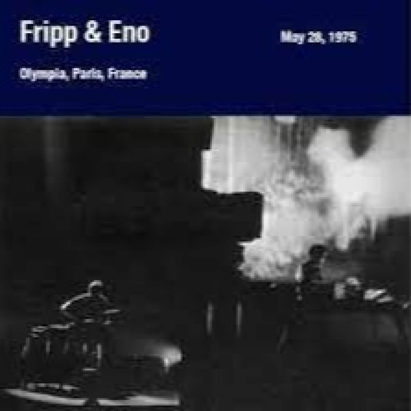 251 - Fripp and Eno - Olympia Paris France 1975 episode artwork