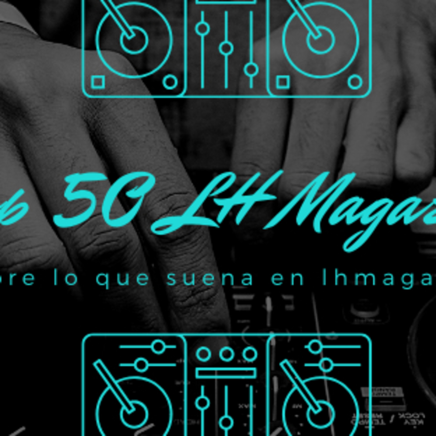 LH a Todo Ritmo - Repaso al Top50de esta segunda quincena de febrero episode artwork