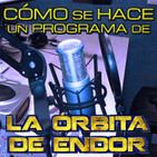 LODE 7x15 Cómo se hace un programa de La Órbita De Endor
