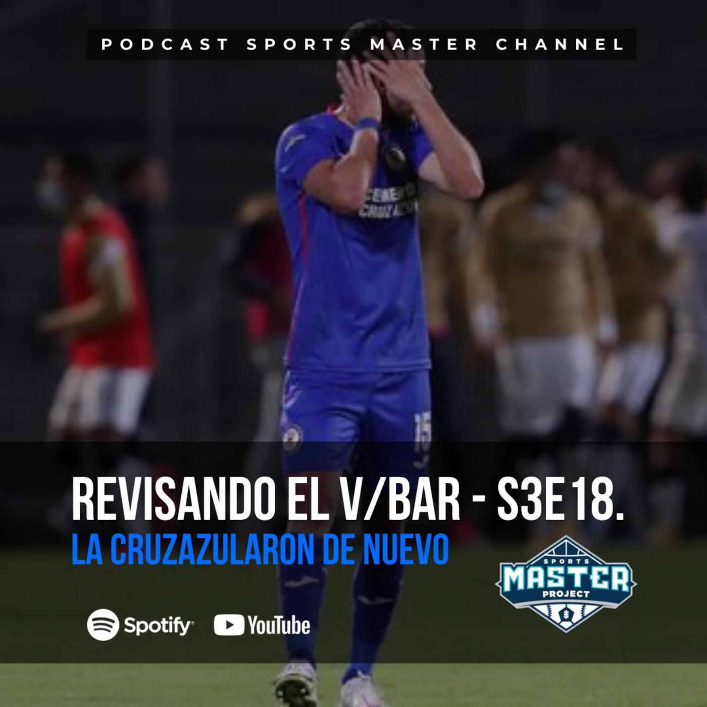 Revisando el V/Bar - S3E18 - La Cruzazulearon de nuevo