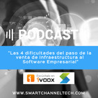 Las 4 dificultades del paso de la venta de Infraestructura al Software Empresarial