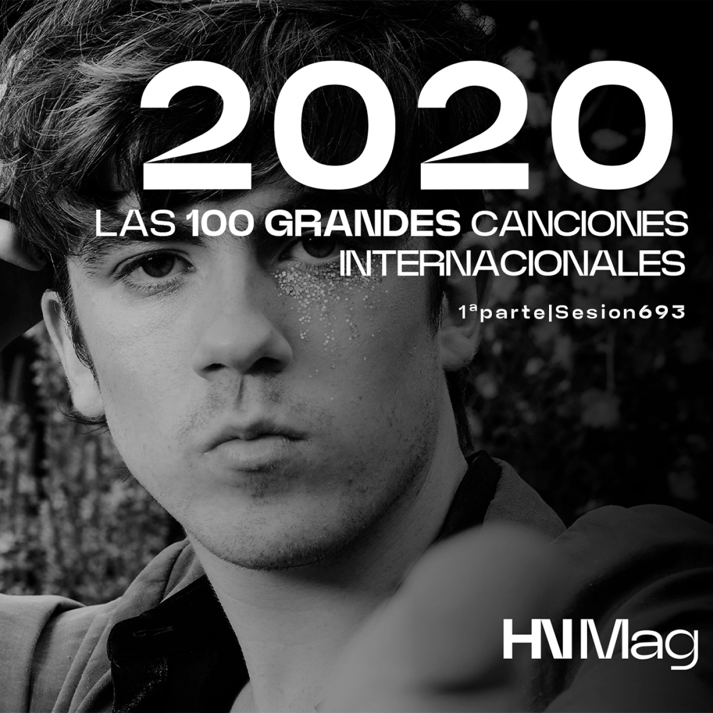 HNMag|T11|693| Las 100 Grandes Canciones Internacionales del 2020 |1ª Parte episode artwork