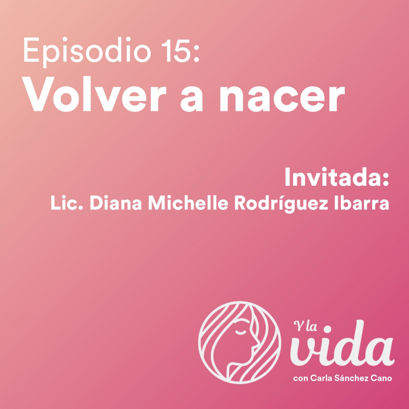 Y la vida