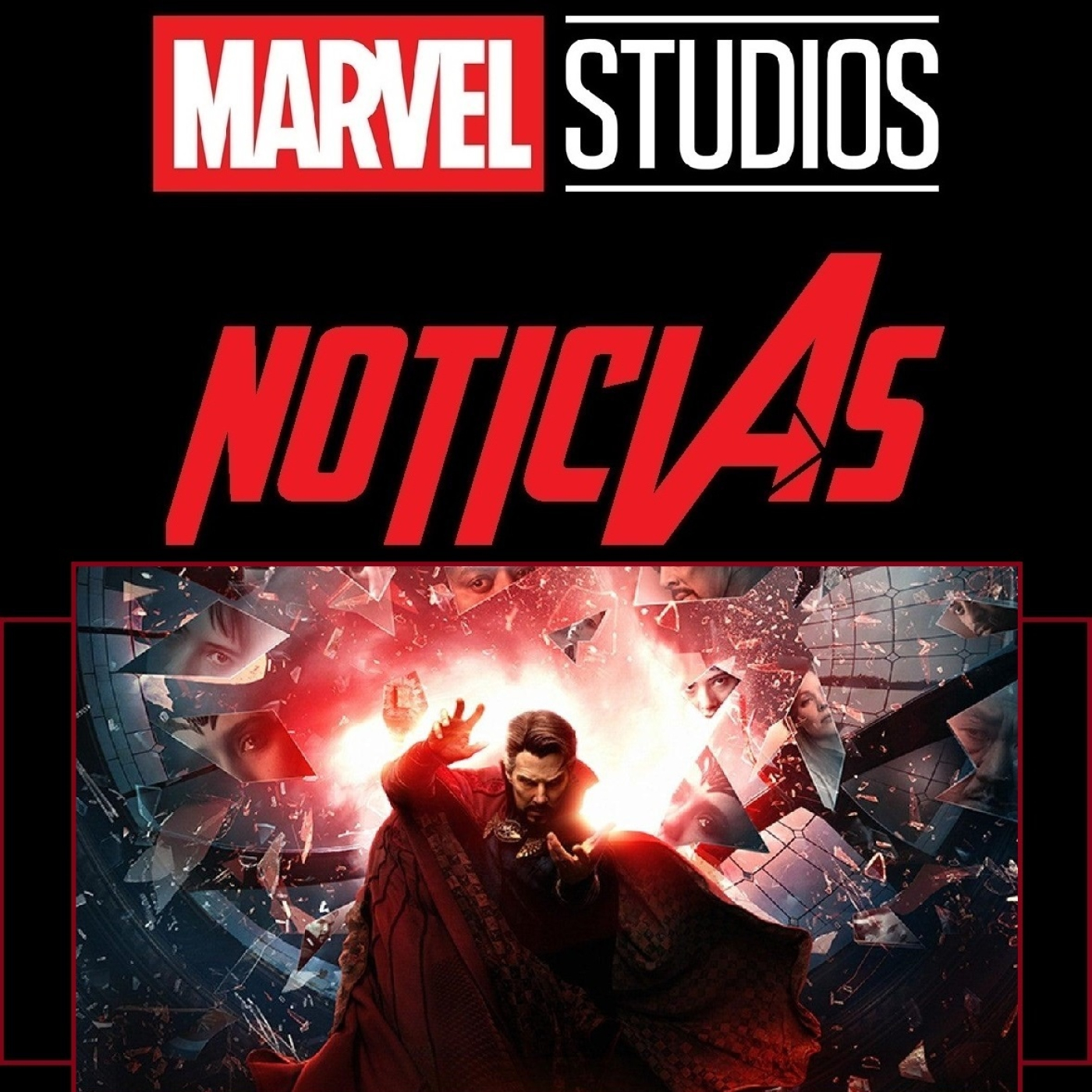 MSN 168 - Crítica: Dr. Strange en el Multiverso de la Locura (SIN y CON Spoilers)